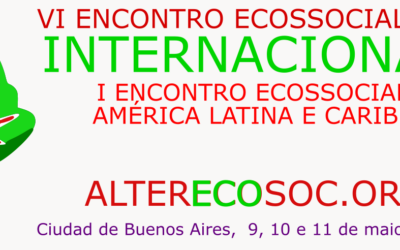 ¡Socialismo o barbarie! Del 9 al 11 de mayo de 2024 se celebrará en Buenos Aires el VI Encuentro Ecosocialista y el I Encuentro Ecosocialista Latinoamericano y del Caribe.